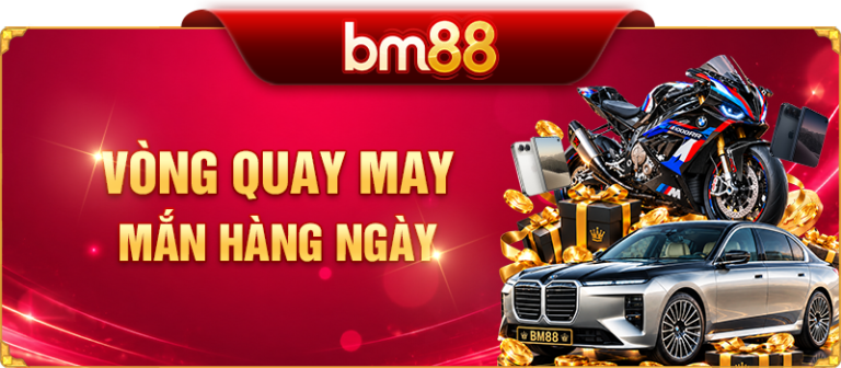 tặng vòng quay may mắn bm88